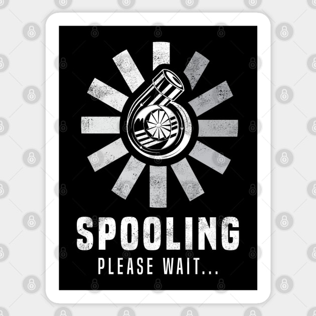 Spooling.. Please Wait.. | Funny Tuner Gift for Turbo Boost & Car Lover Sticker by qwertydesigns